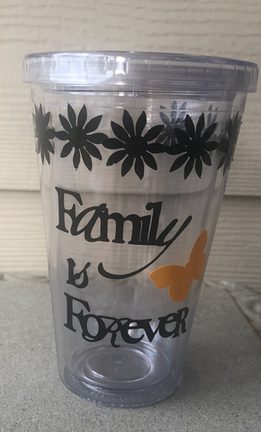 Family is Forever Cup